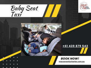 Why Should You Consider Taking a Baby Seat Taxi?